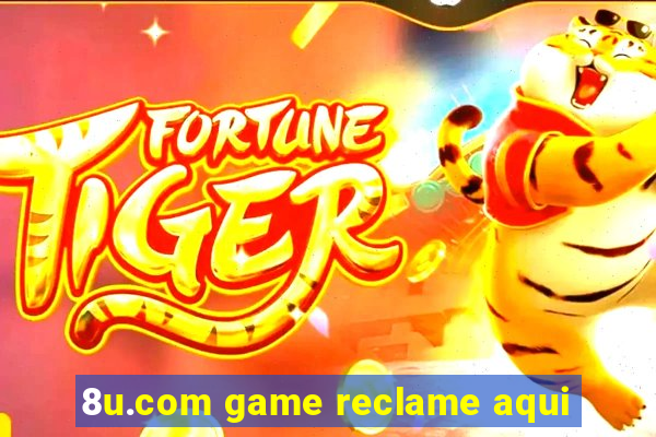 8u.com game reclame aqui